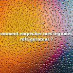 Question : comment empêcher mes légumes de geler au réfrigérateur ?